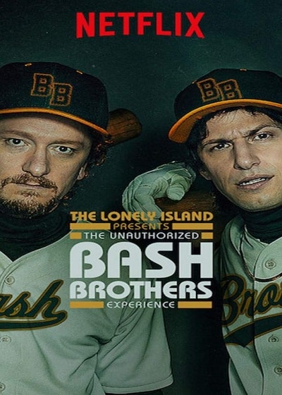 ดูหนัง NETFLIX The Unauthorized Bash Brothers Experience (2019)