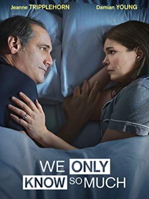 ดูหนังฝรั่ง หนังใหม่ We Only Know So Much (2018) เรามันพวกรู้มาก เต็มเรื่อง