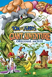 Tom and Jerry’s Giant Adventure (2013) ทอมกับเจอร์รี่ ตอน แจ็คตะลุยเมืองยักษ์