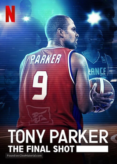 ดูหนัง NETFLIX Tony Parker: The Final Shot (2021) โทนี่ ปาร์คเกอร์ ช็อตสุดท้าย พากย์ไทย ซับไทย เต็มเรื่อง