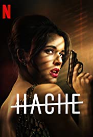 ดูซีรี่ย์ออนไลน์ Hache Season 1 (2019) อำนาจเถื่อน ปี 1 NETFLIX