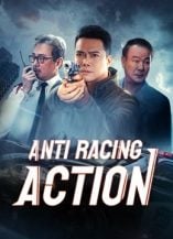 Anti Racing Action new movie 2021