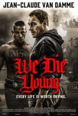 We Die Young เว็บดูหนังออนไลน์