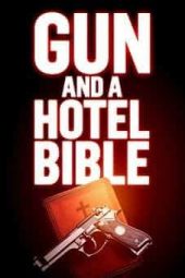 Gun and a Hotel Bible (2021)