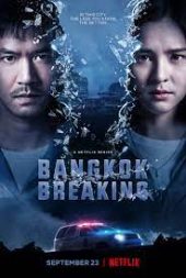 Bangkok Breaking Newseries HD thai 2021