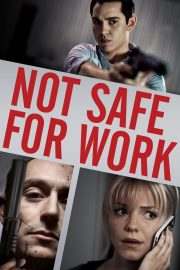 Not Safe for Work ดูหนังฟรี