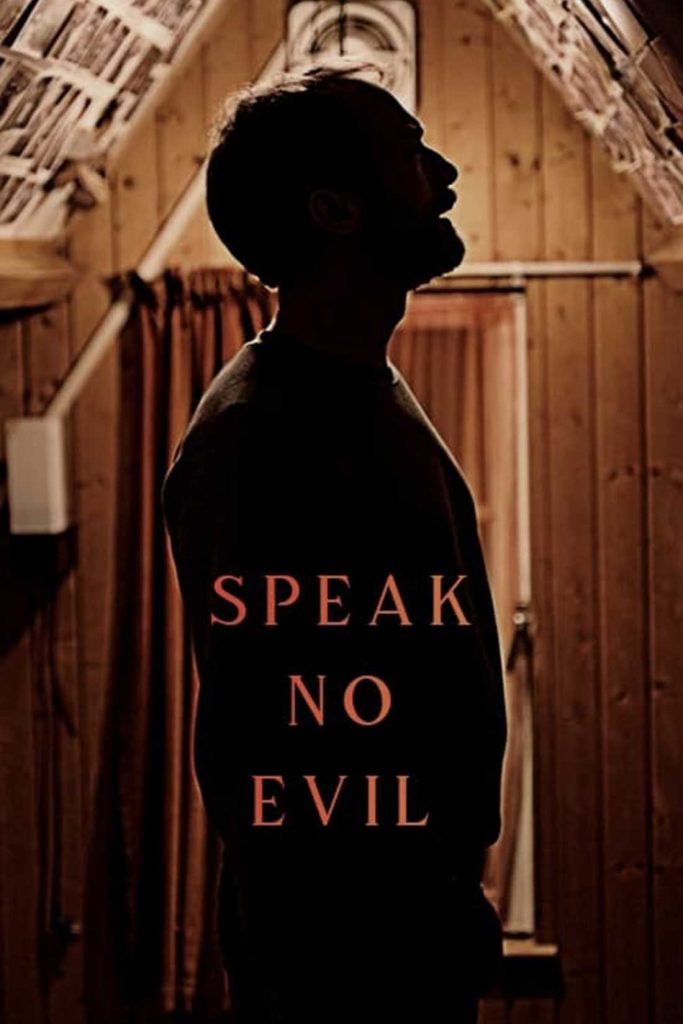 Speak No Evil เว็บหนังดูฟรีเต็มเรื่อง ภาษาไทย