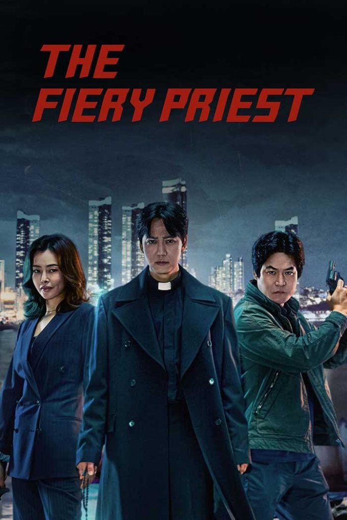 The Fiery Priest ดูซีรี่ย์เกาหลี พากย์ไทย