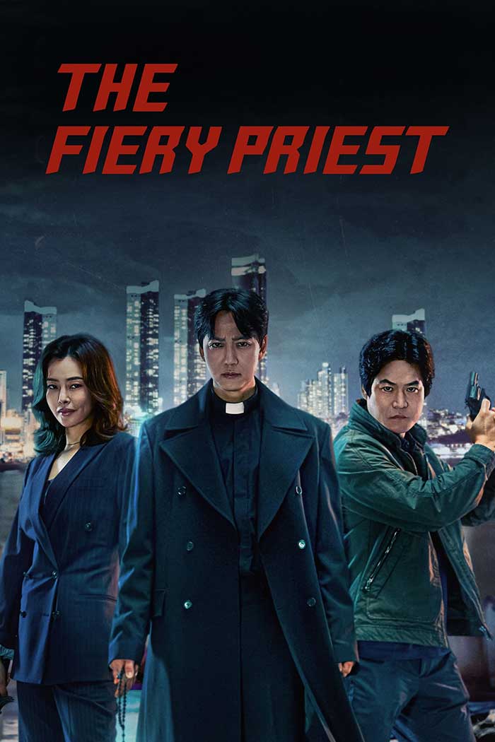 The Fiery Priest ดูซีรี่ย์เกาหลี พากย์ไทย