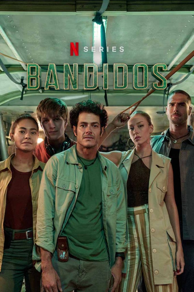 Bandidos เว็บดูซีรี่ย์ฝรั่ง Netflix